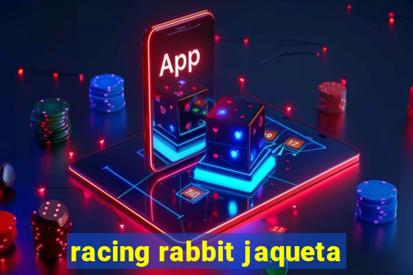 racing rabbit jaqueta